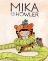 Mika and the Howler - Agata Loth-Ignaciuk - 9781637153376