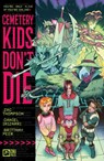 Cemetery Kids Don't Die Vol. 1 - Zac Thompson - 9781637155202