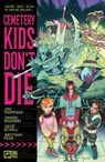 Cemetery Kids Don't Die Vol. 1 - Zac Thompson - 9781637155219