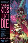 Cemetery Kids Don't Die #4 - Zac Thompson - 9781637155905