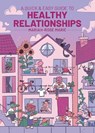 A Quick & Easy Guide to Healthy Relationships - Mariah-Rose Marie - 9781637157947