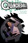 Quincredible: A Better World SC (CVR A) - Rodney Barnes - 9781637158982
