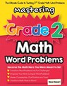 Mastering Grade 2 Math Word Problems: The Ultimate Guide to Tackling 2nd Grade Math Word Problems - Reza Nazari - 9781637194294