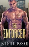 The Enforcer - Renee Rose - 9781637200148