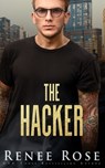 The Hacker - Renee Rose - 9781637200223