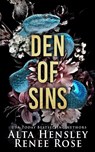 Den of Sins - Alta Hensley ; Renee Rose - 9781637200643