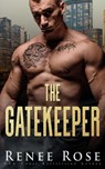 The Gatekeeper - Renee Rose - 9781637200742