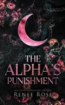 The Alpha's Punishment - Renee Rose - 9781637204603