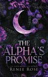 The Alpha's Promise - Renee Rose - 9781637204610
