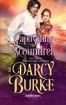 Captivating the Scoundrel - Darcy Burke - 9781637260210