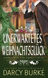 Burke, D: Unerwartetes Weihnachtsglück - Darcy Burke - 9781637261699