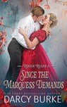 Since the Marquess Demands - Darcy Burke - 9781637262344