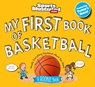 My First Book of Basketball: A Rookie Book - Sports Illustrated Kids - 9781637275276