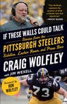 Pittsburgh Steelers - Craig Wolfley ; Jim Wexell - 9781637277638