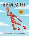 B Is for Baller - James Littlejohn - 9781637278475