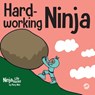 Hard-working Ninja - Mary Nhin - 9781637310458