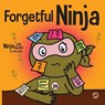 Forgetful Ninja - Mary Nhin - 9781637310939
