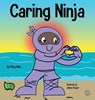 Caring Ninja - Mary Nhin - 9781637311561