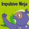 Impulsive Ninja - Mary Nhin - 9781637312148