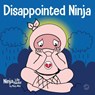 Disappointed Ninja - Mary Nhin - 9781637312353