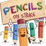 Pencils On Strike - Jennifer Jones - 9781637312742