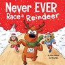 Never EVER Race a Reindeer - Adam Wallace ; Mary Nhin - 9781637312865