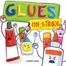Glues on Strike - Jennifer Jones - 9781637313114