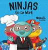Ninjas Go to Work - Mary Nhin - 9781637316375