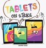 Tablets on Strike - Jennifer Jones - 9781637317808