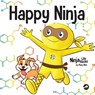 Happy Ninja - Mary Nhin - 9781637318218
