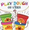 Play Dough On Strike - Jennifer Jones - 9781637318607