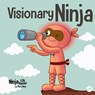 Visionary Ninja - Mary Nhin - 9781637318775