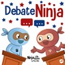Debate Ninja - Mary Nhin - 9781637319949