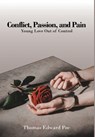 Conflict, Passion, and Pain - Thomas Edward Poe - 9781637322581