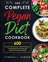 The Complete Pegan Diet Cookbook - Cynthia L Cantor - 9781637335611