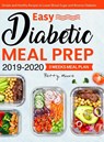 Easy Diabetic Meal Prep 2019-2020 - Betty Moore - 9781637337912