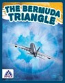 Unexplained: The Bermuda Triangle - Meg Gaertner - 9781637381960