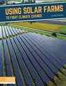 Using Solar Farms to Fight Climate Change - Meg Thacher - 9781637393291