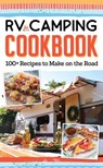 RV Camping Cookbook - Editors of Fox Chapel Publishing - 9781637411063