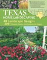 Texas Home Landscaping, 3rd edition - Roger Holmes ; Greg Grant - 9781637411070