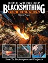 Home Workshop Blacksmithing for Beginners - Andrew Pearce - 9781637411551