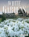 White Gardens - Nina Koziol - 9781637411728