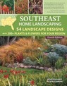 Southeast Home Landscaping, 4th Edition - Roger Holmes ; Rita Buchanan - 9781637412091
