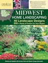 Midwest Home Landscaping including South-Central Canada, 4th Edition - Roger Holmes ; Rita Buchanan - 9781637412145