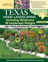Texas Home Landscaping including Oklahoma, 4th Edition - Roger Holmes ; Greg Grant - 9781637412480