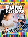 Kids' Guide to Playing the Piano and Keyboard - Emily Arrow - 9781637413036