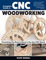 Complete Guide to CNC Woodworking - Ralph Bagnall - 9781637414989