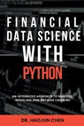Financial Data Science with Python - Haojun Chen - 9781637428252
