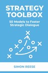 The Strategy Toolbox - Simon Reese - 9781637428405