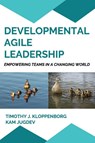 Developmental Agile Leadership - Timothy J. Kloppenborg ; Kam Jugdev - 9781637428849